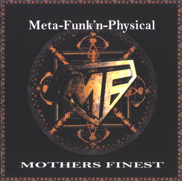 MOTHER'S FINEST  - META-FUNK N-PHYSICAL