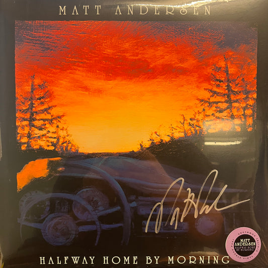 Matt Andersen - Halfway Home By Morning (Signed) (Used LP)
