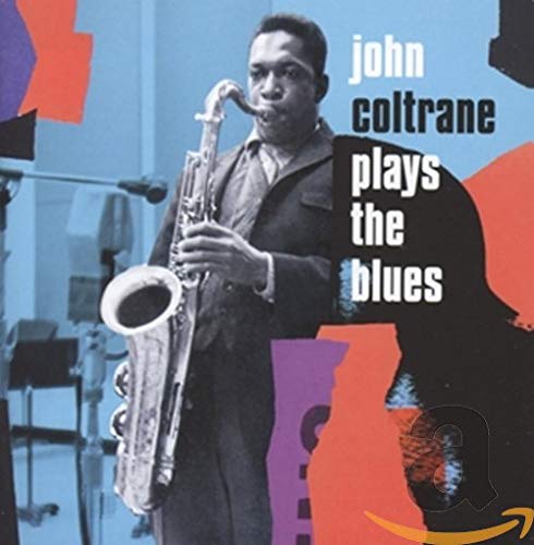 COLTRANE, JOHN - PLAYS THE BLUES (2CD)