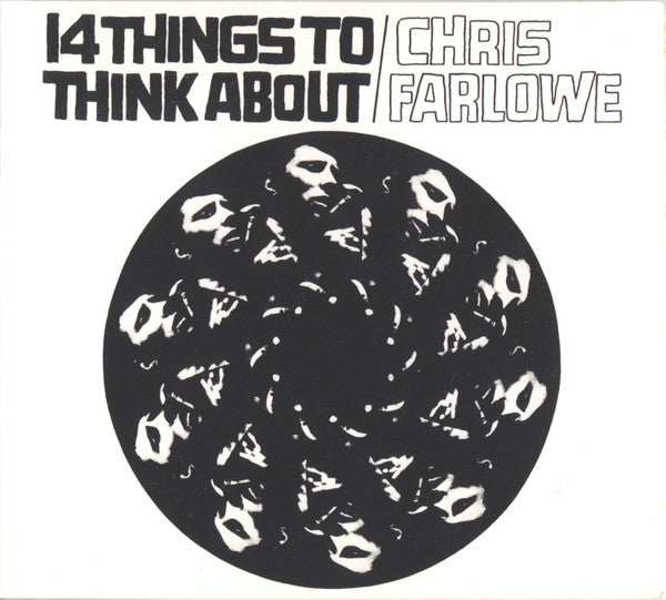 FARLOWE, CHRIS  - 14 THINGS TO THINK ABOUT/ART OF...