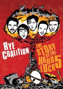 RYE COALITION - THE STORY OF THE HARD LUCK 5 [DVD]