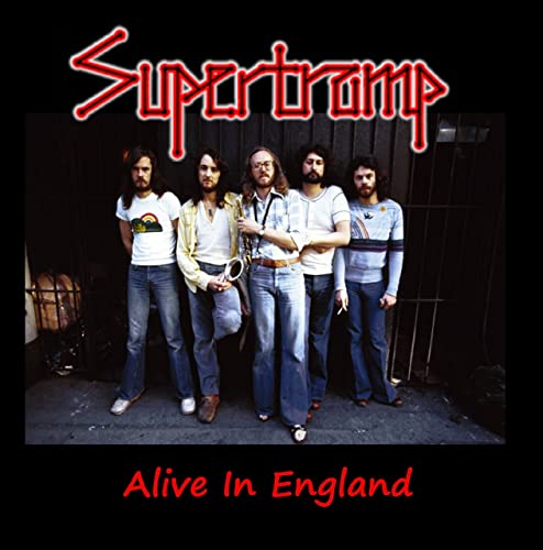 SUPERTRAMP - ALIVE IN ENGLAND