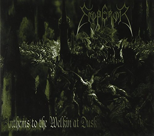 EMPEROR - ANTHEMS TO THE WELKIN AT DUSK