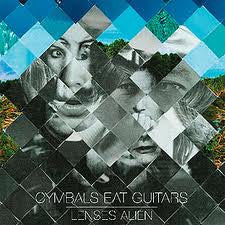 CYMBALS EAT GUITARS  - LENSES ALIEN
