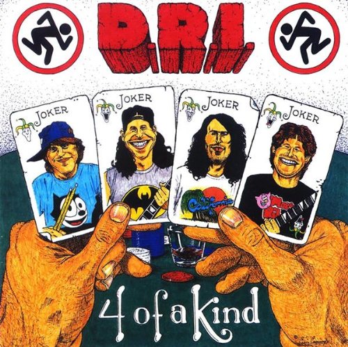 D.R.I.  - FOUR OF A KIND