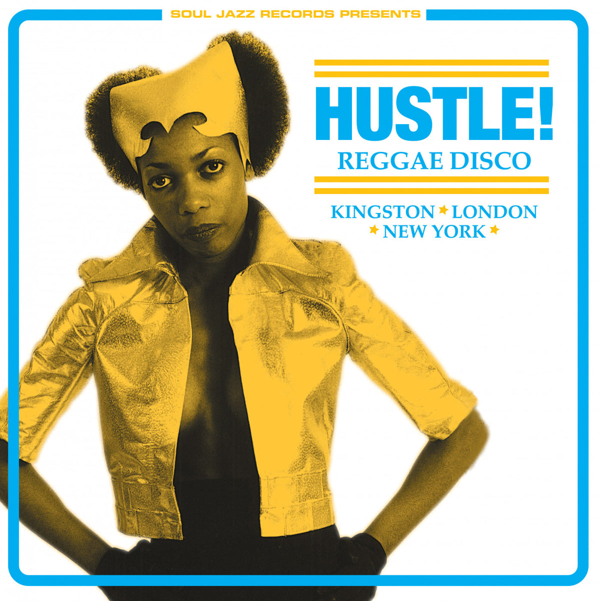 SOUL JAZZ RECORDS PRESENTS - HUSTLE! REGGAE DISCO