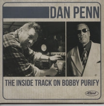 DAN PENN - INSIDE TRACK ON BOBBY PURIFY [CD]