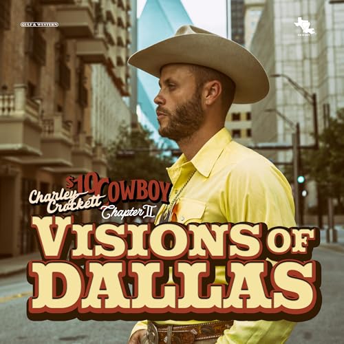 CHARLEY CROCKETT - VISIONS OF DALLAS (CD)