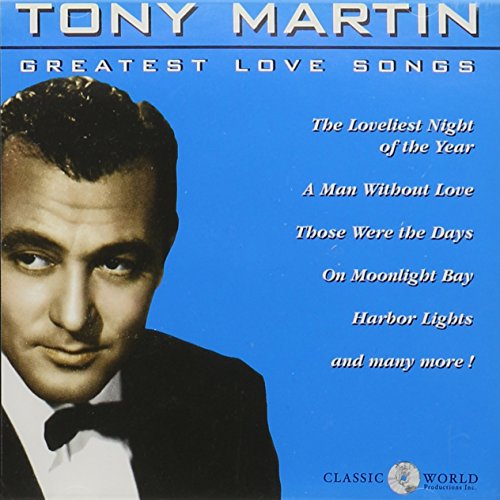 MARTIN, TONY  - GREATEST LOVE SONGS