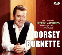 DORSEY BURNETTE - THE COMPLETE REPRISE AND MOTOWN RECORDINGS PLUS... (1962-1965) [CD]