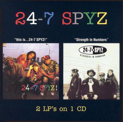 24-7 SPYZ  - THIS IS...24-7 SPYZ/STRENGTH IN NUMBERS