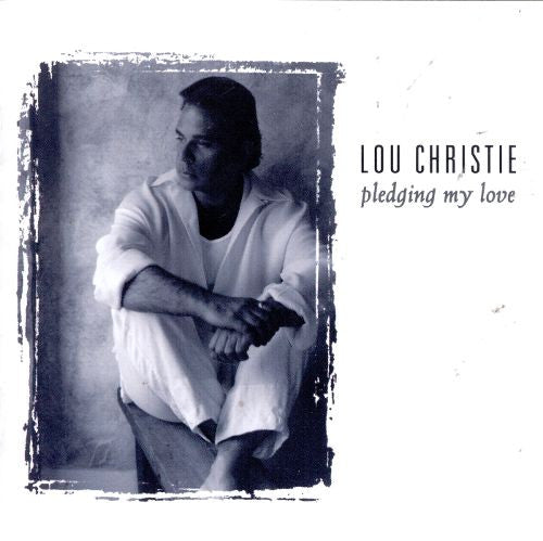 CHRISTIE, LOU  - PLEDGING MY LOVE
