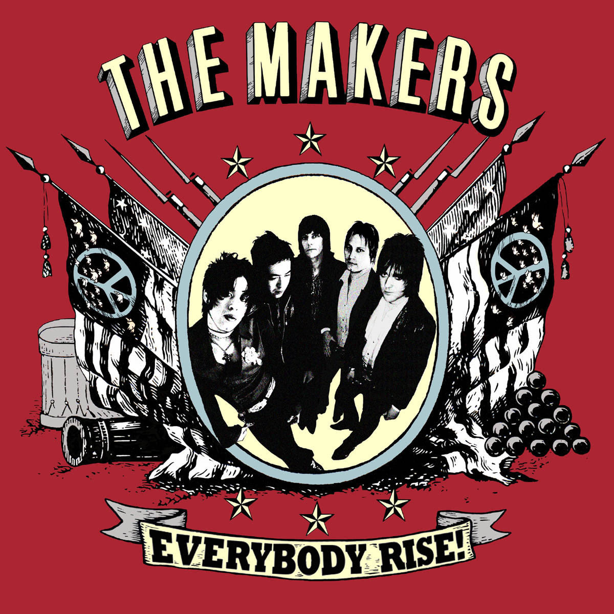 MAKERS, THE - EVERYBODY RISE