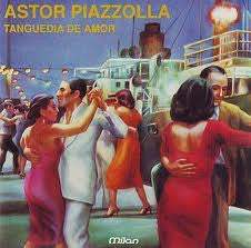 PIAZZOLLA, ASTOR  - TANGUEDIA DE AMOR