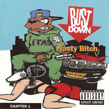BUSTDOWN - NASTY BITCH CHAPTER [CD]