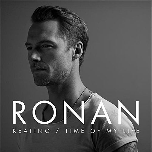 KEATING, RONAN - TIME OF MY LIFE