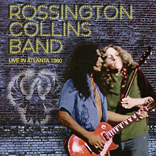 ROSSINGTON COLLINS BAND - LIVE IN ATLANTA 1980