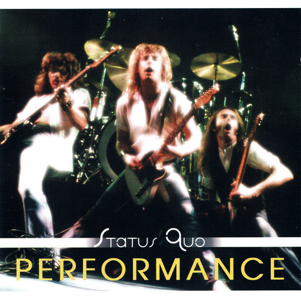 STATUS QUO  - PERFORMANCE