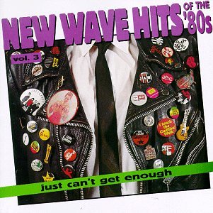 VARIOUS  - JUST CAN'T GET ENOUGH: 80S HITS, VOL.3