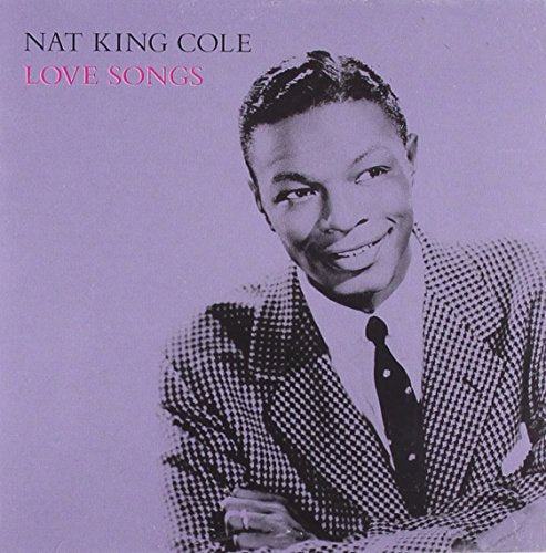COLE, NAT KING - LOVE SONGS