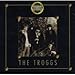 TROGGS  - GOLDEN LEGENDS