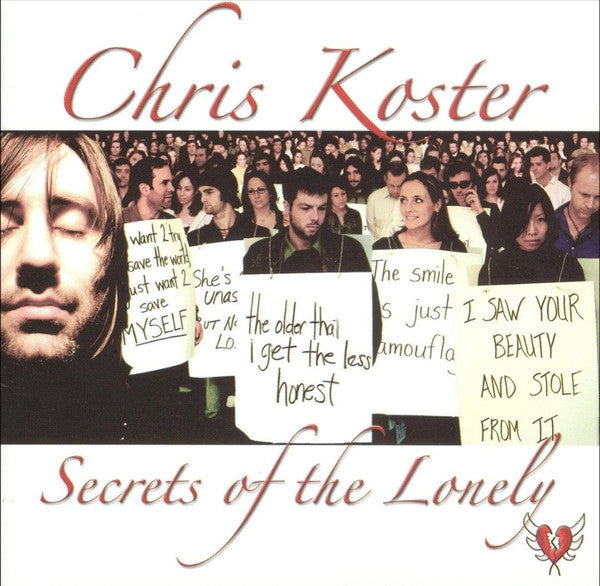 KOSTER, CHRIS  - SECRETS OF THE LONELY