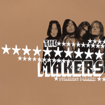 MAKERS  - STRANGEST PARADE