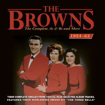 THE BROWNS - COMPLETE AS & BS AND MORE 1954-62 [CD]