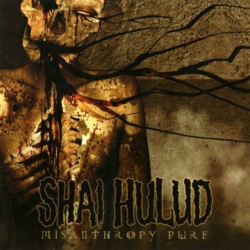 HULLUD, SHAI - MISANTHROPY PURE