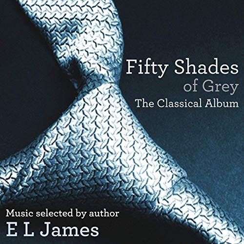 SNDTRK - FIFRTY SHADES OF GREY: CLASSICAL ALBUM