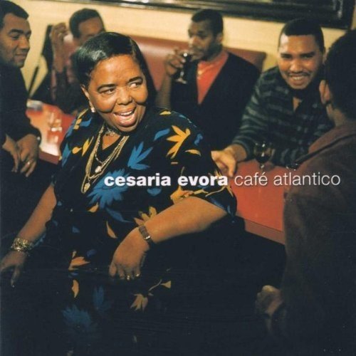 EVORA, CESARIA - CAFE ATLANTICO