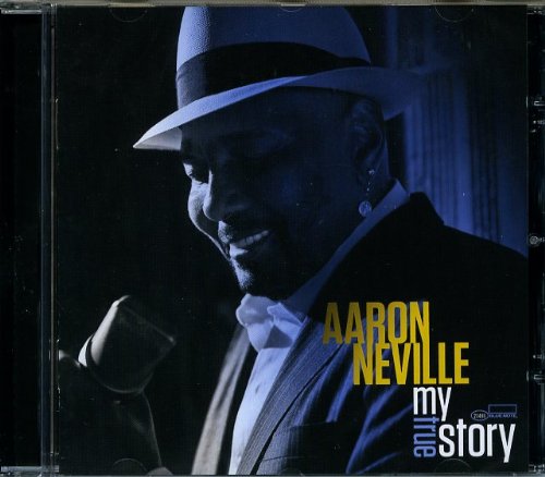 NEVILLE, AARON - MY TRUE STORY