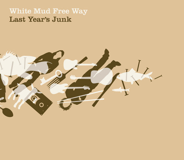 WHITE MUD FREE WAY  - LAST YEARS JUNK