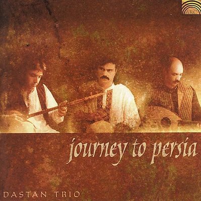 DASTAN TRIO  - JOURNEY TO PERSIA