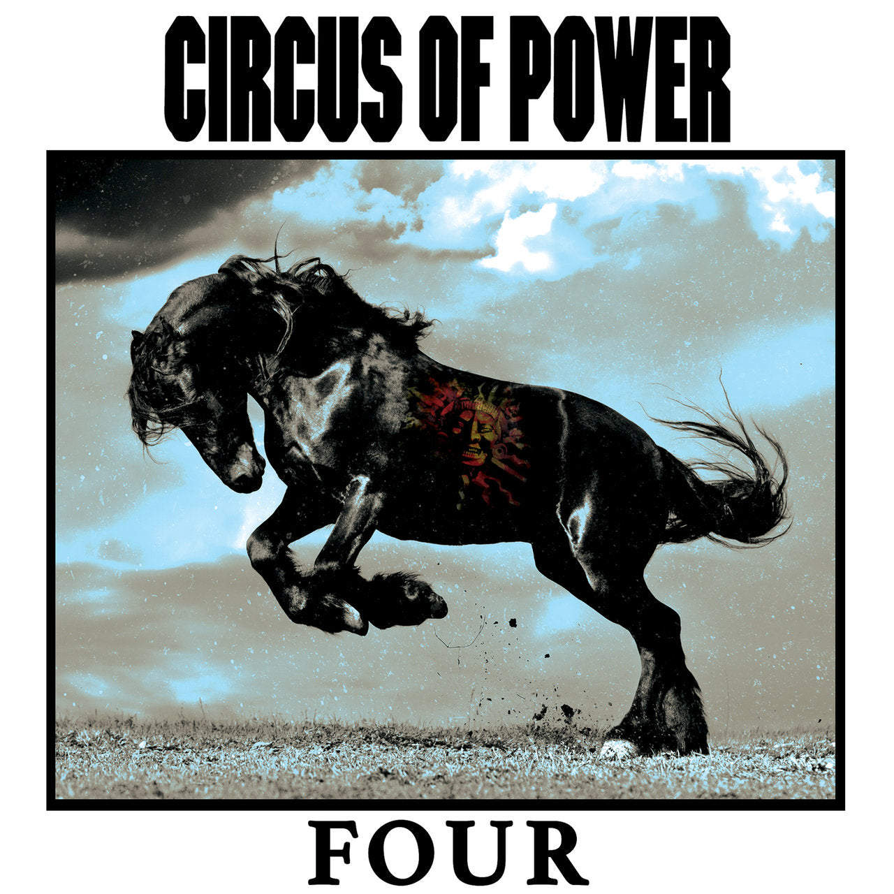 CIRCUS OF POWER  - FOUR