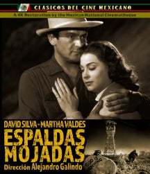 ESPALDAS MOJADAS (WET BACKS) [BLU-RAY]