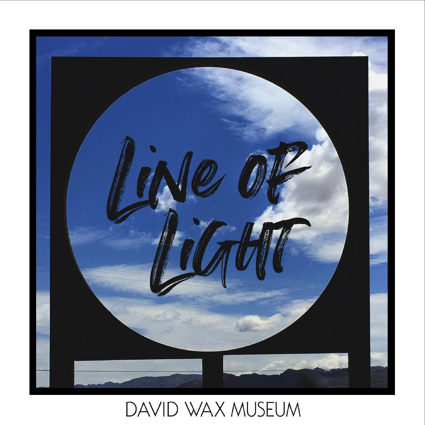 DAVID WAX MUSEUM - LINE OF LIGHT