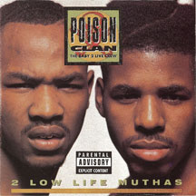 POISON CLAN - 2 LOW LIFE MUTHAS [CD]