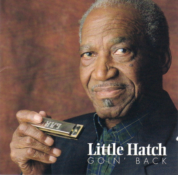 LITTLE HATCH  - GOIN' BACK