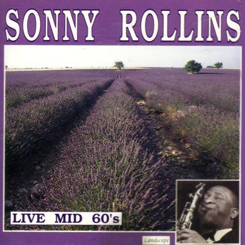 ROLLINS, SONNY  - LIVE MID-60'S