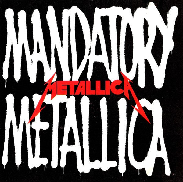 METALLICA  - MANDATORY METALLICA