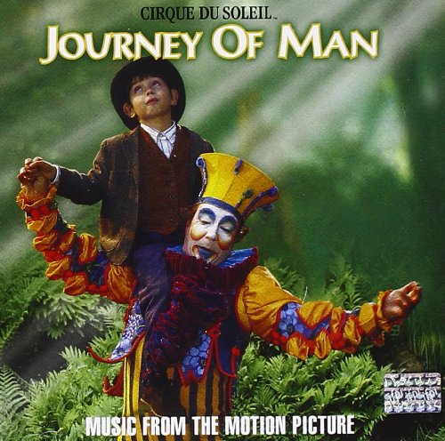 CIRQUE DU SOLEIL  - CIRQUE DU SOLEIL: JOURNEY OF MAN