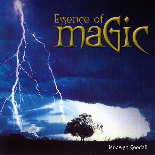 GOODALL, MEDWYN  - ESSENCE OF MAGIC