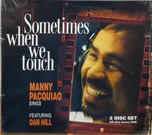 PACQUIAO, MANNY  - SOMETIMES WHEN WE TOUCH