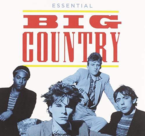 BIG COUNTRY  - ESSENTIAL