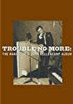 TROUBLE NO MORE - DVD-MAKING OF A JOHN MELLENCAMP ALBUM