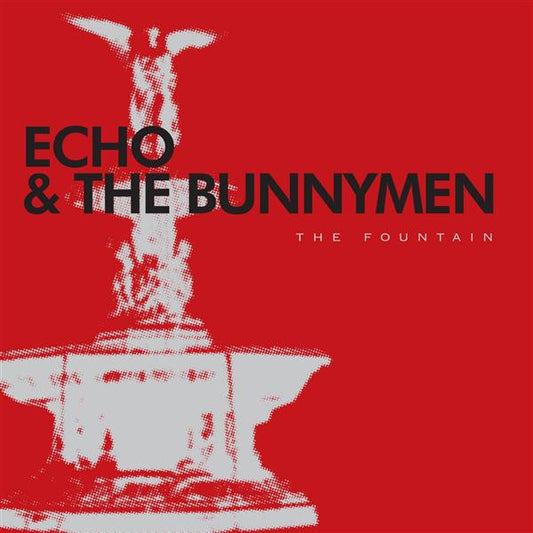 ECHO & THE BUNNYMEN  - FOUNTAIN