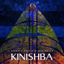 DEBORAH MARTIN & ERIK WOLLO - KINISHBA [CD]