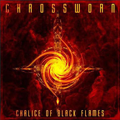 CHAOSSWORN  - CHALICE OF BLACK FLAMES