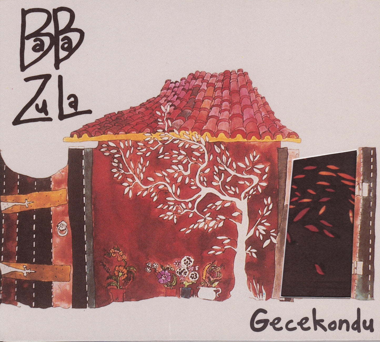 BABA ZULA  - GECEKONDU